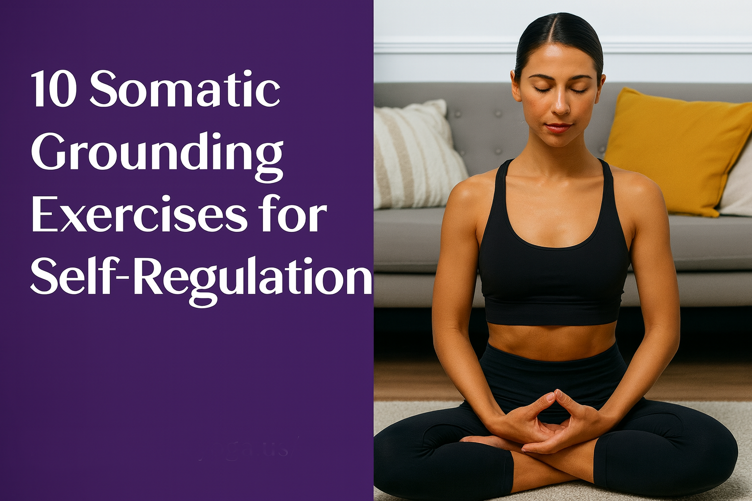 Somatic Grounding Exercises for Self-Regulation: